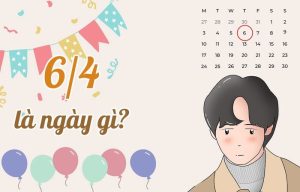6/4 là ngày gì? Tại sao ngày 6/4 lại quan trọng với phái mạnh?