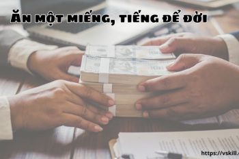 Giải thích ý nghĩa câu tục ngữ “Ăn một miếng, tiếng để đời”