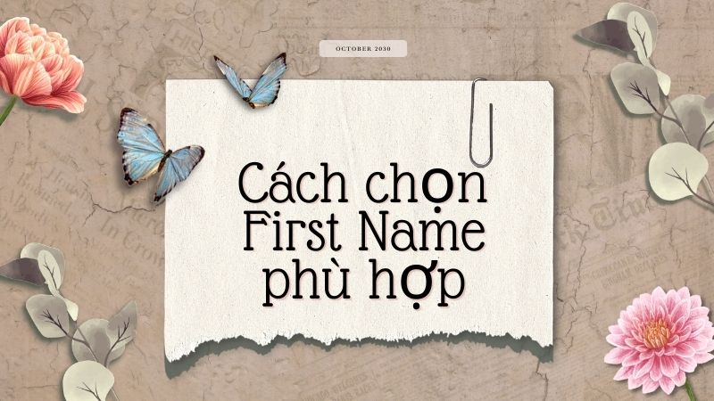 Cách chọn First Name phù hợp