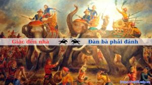 Thông điệp từ câu tục ngữ “Giặc đến nhà, đàn bà phải đánh”