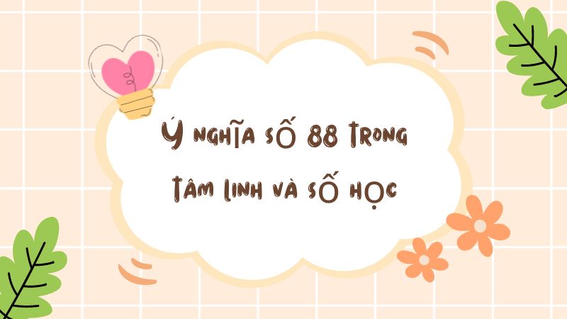 Ý nghĩa số 88 trong tâm linh và số học