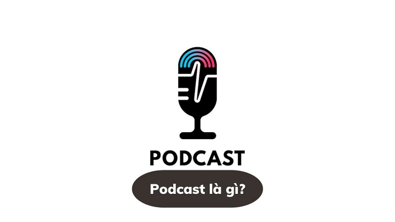 Các loại Podcast phổ biến hiện nay