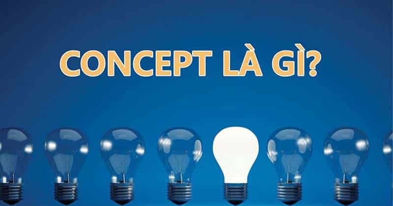 Định nghĩa Concept là gì?