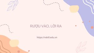 Rượu vào, lời ra