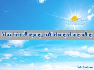 Mây kéo về ngang, trời chang chang nắng